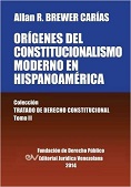 BREWER-CARIAS, Allan R<BR>ORIGENES DEL<BR>CONSTITUCIONALISMO<BR>MODERNO EN<BR>HISPANOAMERICA