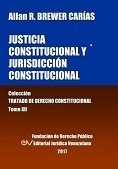 BREWER-CARIAS<BR>ALLA R.<BR>JUSTICIA CONSTITUCIONAL<BR>Y JURISDICCION<BR>CONSTITUCIONAL
