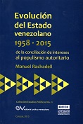 Manuel RACHADELL<BR>EVOLUCION DEL<BR>ESTADO VENEZOLANO<BR>1958-2015