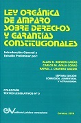 BREWER Allan, AYALA Carlos, CHAVERO Rafael<br> LEY ORGANICA DE<BR>AMPARO SOBRE<BR>DERECHOS Y<BR>GARANTIAS<BR>CONSTITUCIONALES